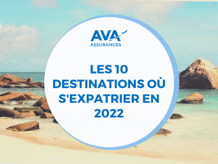 🌐 Les 10 destinations où s’expatrier en 2022