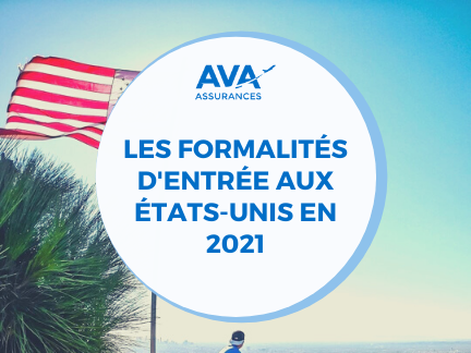 🌐 Les Formalités d’entrée aux États-Unis en 2021